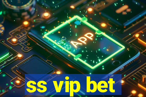 ss vip bet